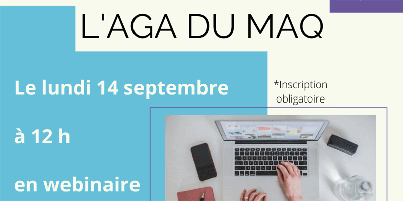 Invitation à l'assemblée générale annuelle (AGA) du MAQ
